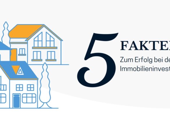 5 Fakten zum Erfolg bei der Immobilieninvestition